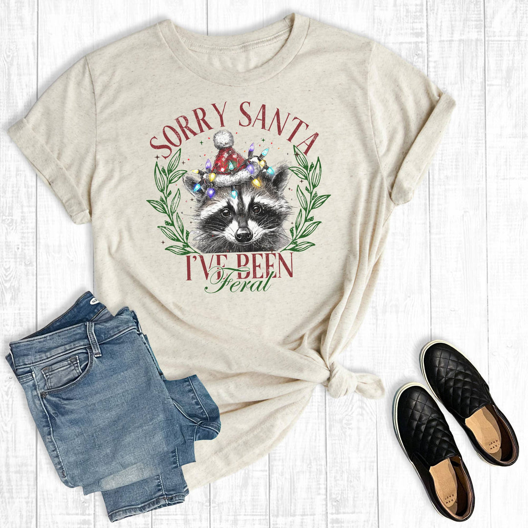 Christmas Sorry Santa I've Been Feral Graphic Tee